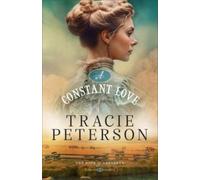 Tracie Peterson A Constant Love (Copertina rigida) Hope of Cheyenne