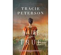 Tracie Peterson A Life So True (Tascabile) Minnesota Legacy (PRESALE 18/08/2026)