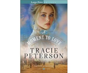 Tracie Peterson A Moment to Love (Tascabile) Hope of Cheyenne