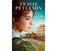 Tracie Peterson A Truth Revealed (Tascabile) Heart of Cheyenne