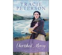Tracie Peterson Cherished Mercy (Tascabile)