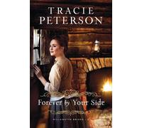 Tracie Peterson Forever by Your Side (Tascabile)