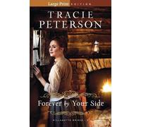 Tracie Peterson Forever by Your Side (Tascabile)