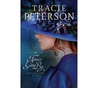 Tracie Peterson In Times Gone By (Tascabile)
