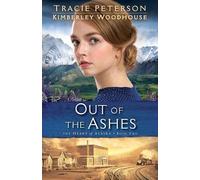 Tracie Peterson Kimberley Woodhouse Out of the Ashes (Tascabile)