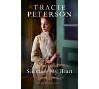 Tracie Peterson Secrets of My Heart (Tascabile) Willamette Brides