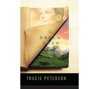 Tracie Peterson To Dream Anew (Tascabile)