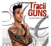 Tracii Guns - All Eyes Are Watching