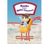 Tracilyn George Annika Loves Roller Coasters (Tascabile)