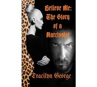 Tracilyn George Believe Me (Tascabile)