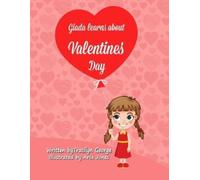 Tracilyn George Giada Learns About Valentine's Day (Tascabile)