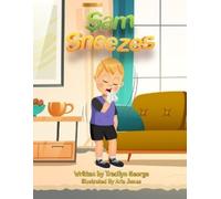 Tracilyn George Sam Sneezes (Tascabile)