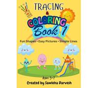 Tracing and Coloring Book 1: Fun Shapes • Easy Pictures • Simple Lines