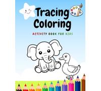 Tracing and Coloring Jumbo Activity book: Kids Activity Book with 100 unique pages for tracing and coloring
