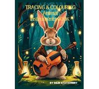 TRACING AND COLOURING ANIMAL INSTRUMENTS BOOK