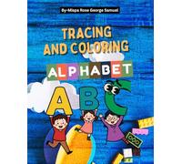 Tracing and Colouring English Alphabets: Tracing|colouring|self reward page|A to Z