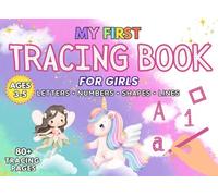 Tracing Book for Girls Ages 3-5: Full Color Edition: Big Easy Lines for Preschool & Kindergarten | Alphabet A-Z, Numbers 0-10, Shapes & Pre-Writing Practice | Handwriting Workbook for Kids
