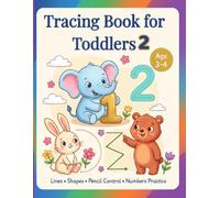 Tracing Book for Toddlers Ages 3-4: Pre-Writing Workbook with Lines, Shapes & Pencil Control