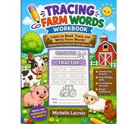 Tracing Farm Words Workbook: Learn to Read, Trace, and Write Farm Words -- Handwriting Practice for Kids Ages 4-8