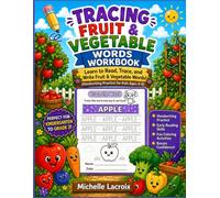 Tracing Fruit & Vegetable Words Workbook: Learn to Read, Trace & Write Fruit & Vegetable Words - Handwriting Practice for Kids Ages 4-8