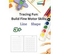 Tracing Fun: Build Fine Motor Skills for Kids Ages 3 and above: Fine Motor Skills Series, Tracing lines and shape, Kindergarten, preschool