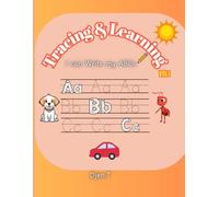 Tracing & learning: Learn how to write your ABCs & Activities