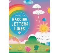 Tracing Letters and Lines for Toddlers Ages 3-5 A Fun Practice Workbook with Lines, Curves and Alphabet Letters A-Z: Tracing Letters and Lines for ... with Lines, Curves and Alphabet Letters A-Z