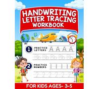 Tracing Letters and Numbers Hand writing Workbook for Pre K, Kindergarten and Kids Ages 3-5.