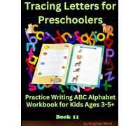 Tracing Letters for Preschoolers Practice Writing ABC Alphabet Workbook for Kids Ages 3-5+ Book 11