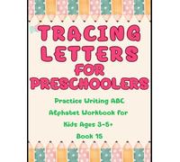 Tracing Letters for Preschoolers Practice Writing ABC Alphabet Workbook for Kids Ages 3-5+*Book 15