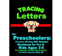 *Tracing Letters for Preschoolers: Practice Writing ABC Alphabet Workbook for Pre K Kids Ages 3-5 | Fun Alphabet and Writing Practice for Early Learners Book 48