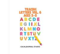 Tracing Letters Vol. 6 for Preschoolers Ages 3-5: Fun and Easy Letter Tracing Workbook