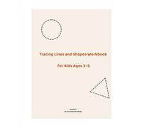 Tracing Lines and Shapes Workbook for Kids Ages 3-5: A Preschool Workbook for Ages 3-5 | Fine Motor Skills, Pencil Control & Handwriting Readiness