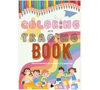 Tracing Numbers and Coloring Book for Kids Ages 3-5: A Fun Preschool Activity Workbook for Early Learning and Number Practice