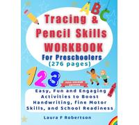 Tracing & Pencil Skills Workbook for Preschoolers (Full- Color Edition ): Easy, Fun, and Engaging Activities to Boost Handwriting, Fine Motor Skills, and School Readiness