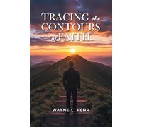 Tracing the Contours of Faith