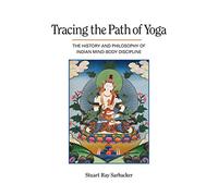Stuart Ray Sarbacker Tracing the Path of Yoga (Tascabile)