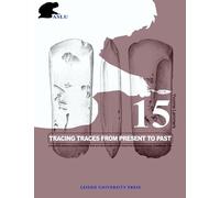 Tracing Traces from Present to Past: A Functional Analysis of Pre-Columbian Shell and Stone Artefacts from Anse à la Gourde and Morel, Guadeloupe, FWI: 15