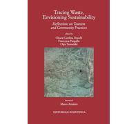 Tracing waste envisioning sustainability. Reflections on tourism and community practices