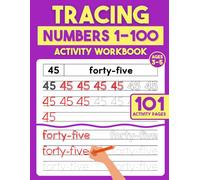 Tracing Workbook: Numbers 1-100: Handwriting Practice Book of Numbers From 0 To 100 for Preschool, Kindergarten, and Kids Ages 3-5