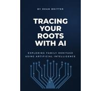 Tracing Your Roots With AI: Exploring Family Heritage Using Artificial Intelligence