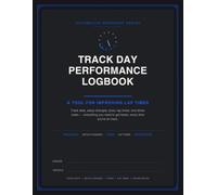 TRACK DAY PERFORMANCE LOGBOOK: This logbook is built around the track day. Fill in your baseline setup once, then use a fresh four-page spread every ... changed, and what you learned. Over a season,