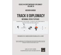 Track II Diplomacy: Informal Paths To Peace