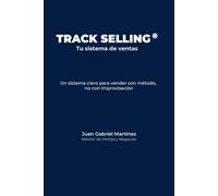 Track Selling®: Tu sistema de ventas