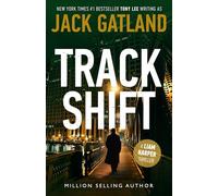 Track Shift: The new Liam Harper thriller from the New York Times #1 Bestseller