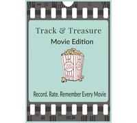 Track & Treasure: Movie Watching Journal and Film Review Logbook | Rate, Review & Track Your Cinema Experience