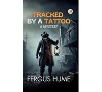 Tracked By a Tattoo: A Mystery