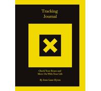 Tracking Journal: Check Your Boxes and Move On With Your Life