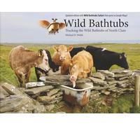 Tracking the Wild Bathtubs of North Clare