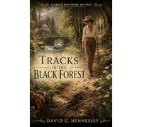 Tracks in the Black Forest: Book 97 in the Grace Whitmore Mystery Saries